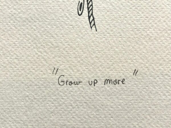 La sérigraphie"Grow up more" fait suite directement à l'oeuvre "Grow up".